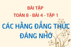Bài tập vận dụng Hằng đẳng thức lập phương của một tổng, lập phương của một hiệu - Toán 8 bài 4 tập 1